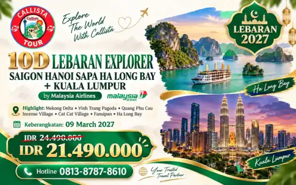 Paket Tour 10 Hari Lebaran Saigon Hanoi Sapa Halong + Kuala Lumpur