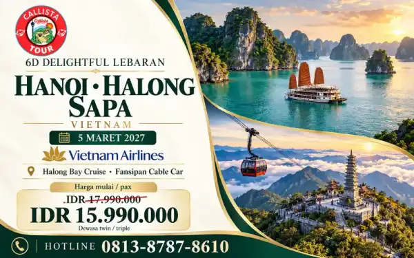 Paket Tour 6 Hari Delightful Lebaran Hanoi Halong Sapa