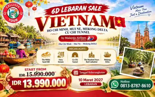 Paket Tour 6 Hari Lebaran Sale Ho Chi Minh Mui Ne Mekong Delta