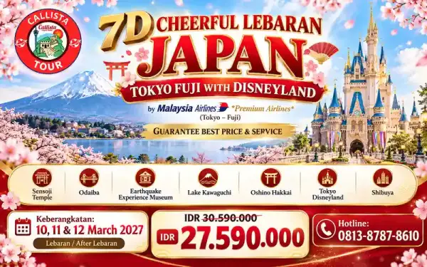 Paket Tour 7 Hari Cheerful Lebaran Tokyo Fuji with Disneyland