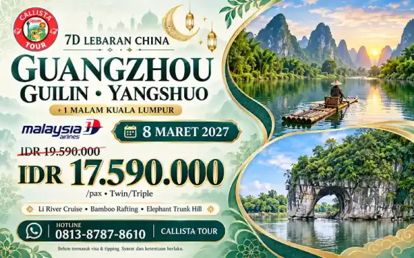 Paket Tour 7 Hari Lebaran Guangzhou Guilin Yangshuo + 1N Kuala Lumpur