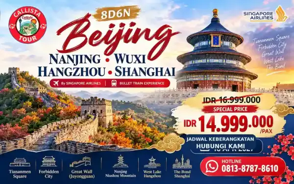 Paket Tour 8 Hari Beijing Nanjing Wuxi Hangzhou Shanghai start SUB/JKT
