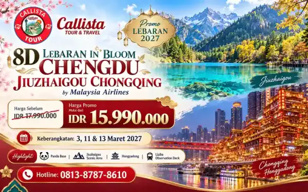 8 Hari Lebaran In Bloom Chengdu Jiuzhaigou Chongqing