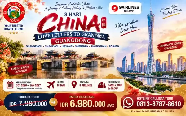 Paket Tour 8 Hari Love Letters to Grandma Film Dear You Guangdong