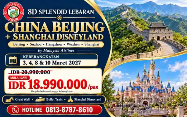 Paket Tour 8 Hari Splendid Lebaran China Beijing Shanghai Disneyland