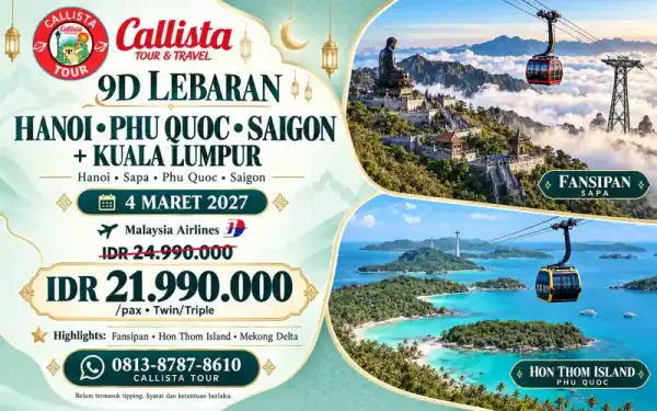 Paket Tour 9 Hari Lebaran Hanoi Sapa Phu Quoc Saigon + Kuala Lumpur