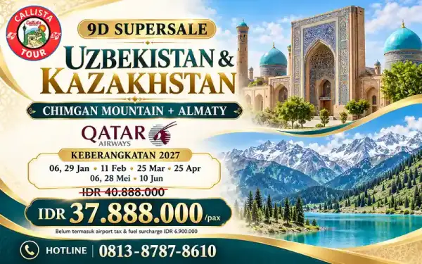 9 Hari Uzbekistan Kazakhstan Chimgan Mountain dan Almaty
